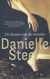 De fouten van de moeder - Danielle Steel (ISBN 9789021809021)