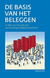 basis van het beleggen, de - Holland Invest (ISBN 9789081811705)