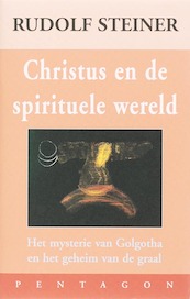Christus en de spirituele wereld - Rudolf Steiner (ISBN 9789072052674)