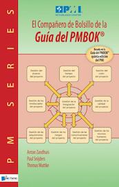 El Compañero de Bolsillo de la Guía del PMBOK® - Paul Snijders, Thomas Wuttke, Anton Zandhuis (ISBN 9789087535742)