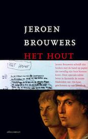 Het hout - Jeroen Brouwers (ISBN 9789025446062)