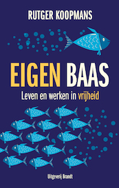 Eigen baas - Rutger Koopmans (ISBN 9789493095113)