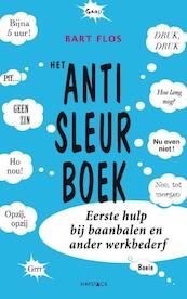 Het anti-sleurboek - Bart Flos (ISBN 9789461260413)