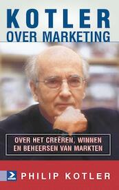 Kotler over marketing - P. Kotler, Philip Kotler (ISBN 9789052617862)
