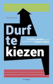 Durf te kiezen - Gijs Weenink (ISBN 9789461262646)