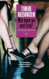 Wat doen we met Fred - T. Beishuizen, Tineke Beishuizen (ISBN 9789029566148)