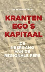 Kranten, ego s, kapitaal - Louis van de Geijn (ISBN 9789045027173)
