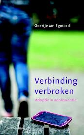 Verbinding verbroken - Geertje van Egmond (ISBN 9789026328695)