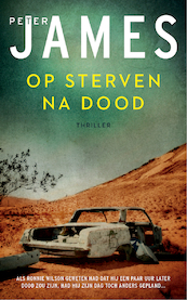 Op sterven na dood (Hoogspanning) - Peter James (ISBN 9789026144639)