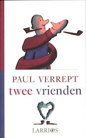 Twee vrienden - Paul Verrept (ISBN 9789491297175)