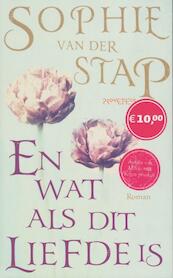 En wat als dit liefde is - S. van der Stap, Sophie van der Stap (ISBN 9789044619874)