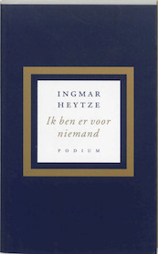 Ik ben er voor niemand - I. Heytze (ISBN 9789057593857)