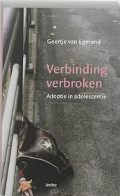 Verbinding verbroken - G. van Egmond, Geertje van Egmond (ISBN 9789026322754)