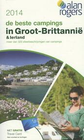 De beste campings in Groot-Brittannië en Ierland 2014 - (ISBN 9781909057494)