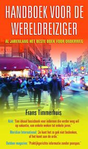 Handboek voor de wereldreiziger - Frans Timmerhuis (ISBN 9789038917597)
