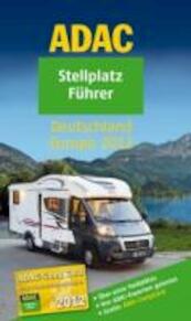 ADAC Stellplatzführer Deutschland/Europa 2012 - (ISBN 9783899059182)