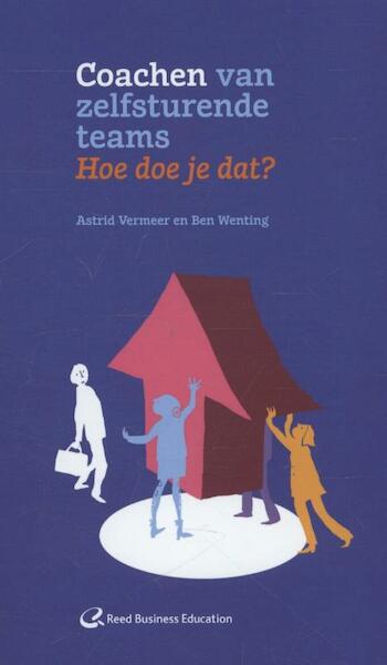 Teamcoaching - Astrid Vermeer, Ben Wenting (ISBN 9789035235748)
