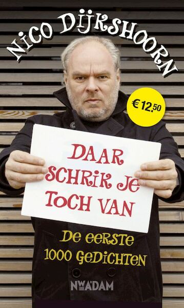 Daar schrik je toch van - Nico Dijkshoorn (ISBN 9789046808009)