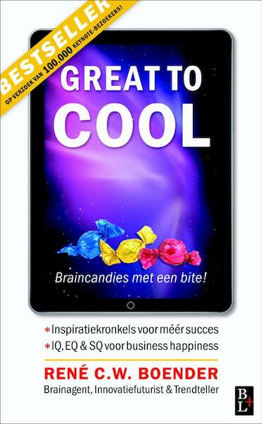 Great to Cool - Rene C.W. Boender (ISBN 9789461560148)