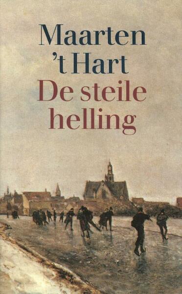 De steile helling - Maarten 't Hart (ISBN 9789029581769)