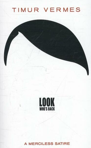 Look Who's Back - Timur Vermes (ISBN 9780857052933)