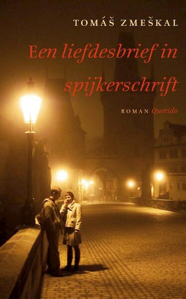 Een liefdesbrief in spijkerschrift - Tomás Zmeskal (ISBN 9789021442679)