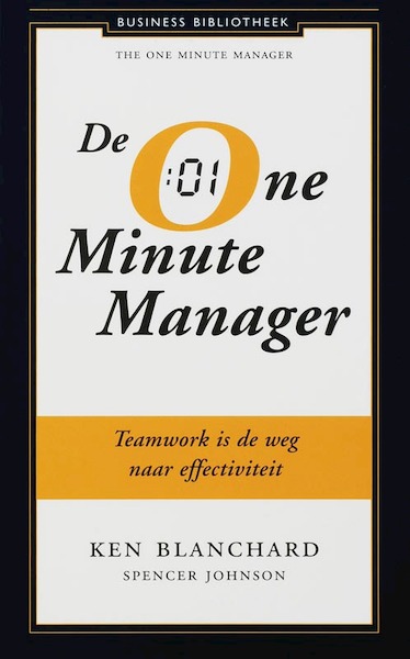 De One Minute Manager - Kenneth Blanchard, Spencer Johnson (ISBN 9789047000037)