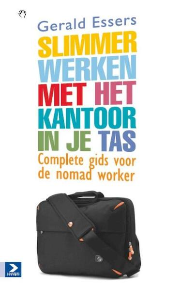 Slimmer werken met het kantoor in je tas - Gerald Essers (ISBN 9789052617930)