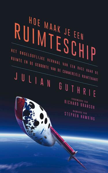 Hoe maak je een ruimteschip - Julian Guthrie (ISBN 9789400507456)