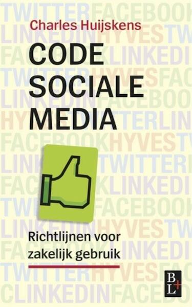 Code sociale media - Charles Huijskens (ISBN 9789461560049)