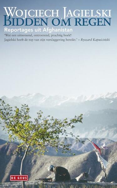 Bidden om regen - Wojciech Jagielski (ISBN 9789044528633)