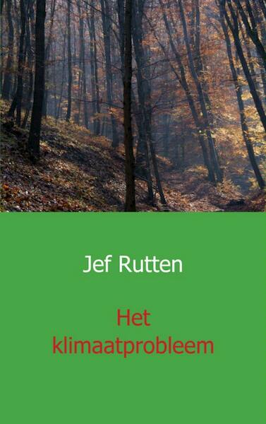 Het klimaatprobleem - Jef Ruten (ISBN 9789461934987)