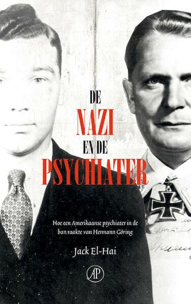 De nazi en de psychiater - Jack El-Hai (ISBN 9789029538480)