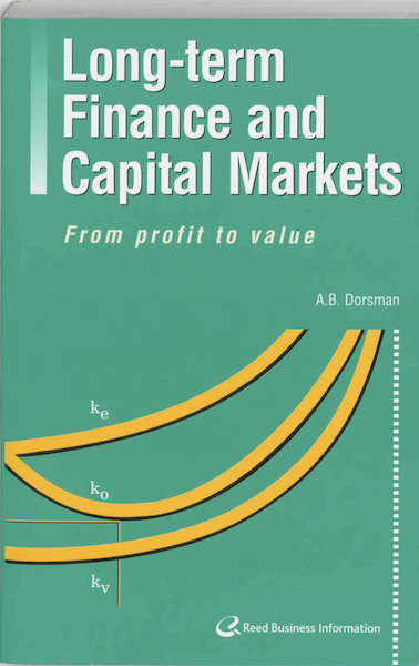 Long-term finance and capital markets - A.B. Dorsman (ISBN 9789059014237)