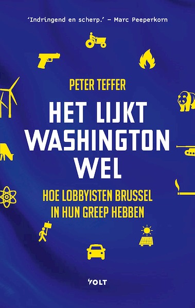 Het lijkt Washington wel - Peter Teffer (ISBN 9789021419220)