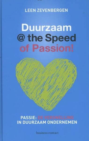 Sustainability at the speed of passion - Leen Zevenbergen (ISBN 9789047005445)