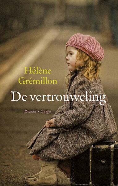 De vertrouweling - Helene Gremillon, Hélène Grémillon (ISBN 9789023463702)