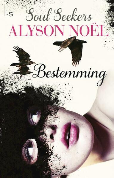 Bestemming - Alyson Noël (ISBN 9789021807638)