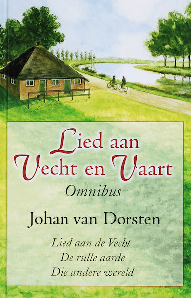 Lied aan Vecht en Vaart - J. van Dorsten (ISBN 9789020528510)