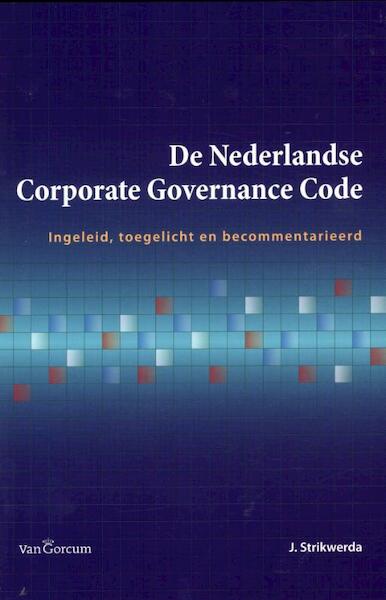 De Nederlandse corporate gGovernance cCode - J. Strikwerda (ISBN 9789023249313)