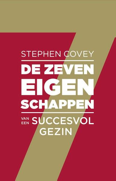 De zeven eigenschappen van een succesvol gezin - Stephen R. Covey (ISBN 9789047007371)