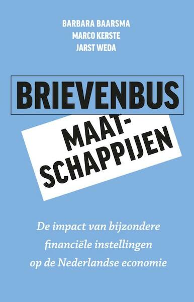 Brievenbusmaatschappij - Barbara Baarsma, Marco Kerste, Jarst Weda (ISBN 9789047007173)