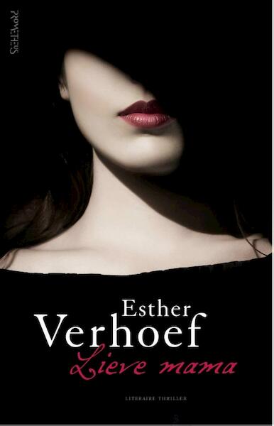 Lieve mama - Esther Verhoef (ISBN 9789044628791)