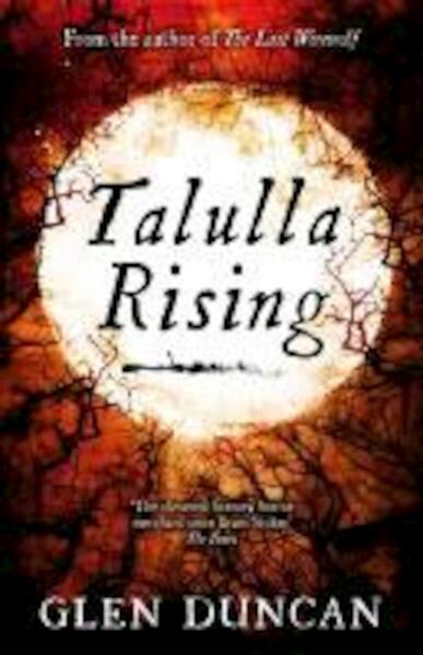 Tallula Rising - Glen Duncan (ISBN 9781847679482)