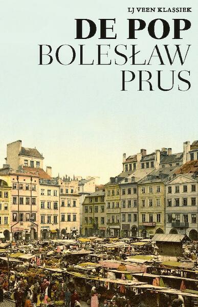 De pop - Boleslaw Prus (ISBN 9789020414523)