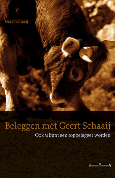 Beleggen met Geert Schaaij - Geert Schaaij (ISBN 9789081819077)