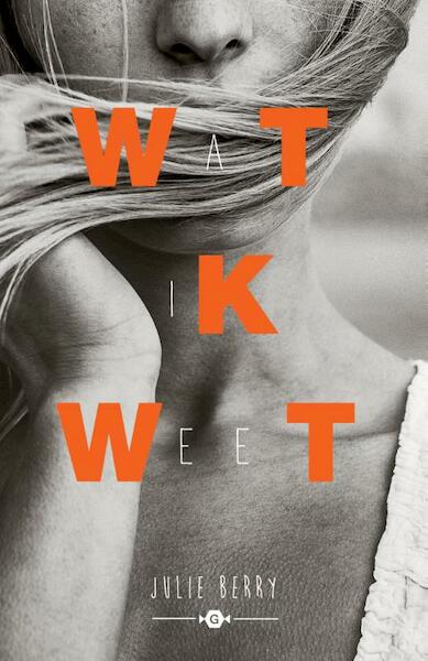 Wat ik weet - Julie Berry (ISBN 9789025757533)