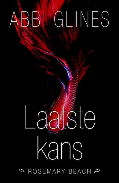 Laatste kans - Abbi Glines (ISBN 9789045209654)