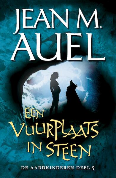 De Aardkinderen / 5 Een vuurplaats in steen - Jean Auel (ISBN 9789044965537)