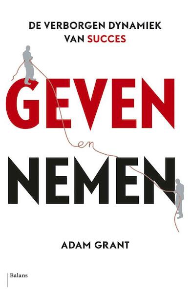 Geven en nemen - Adam Grant (ISBN 9789460036750)